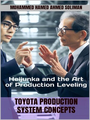 cover image of Heijunka and the Art of Production Leveling